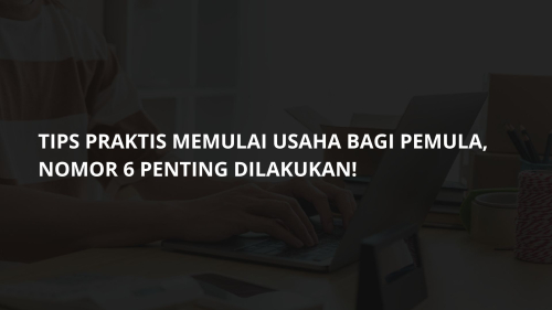 Gambar Tips Praktis Memulai Usaha Sendiri di Rumah bagi Pemula